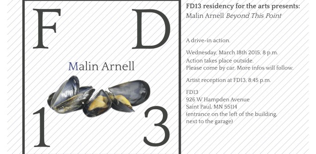 FD13 residency for the arts presents: Malin Arnell. Beyond This Point. 18 March 2015, 8 p.m.