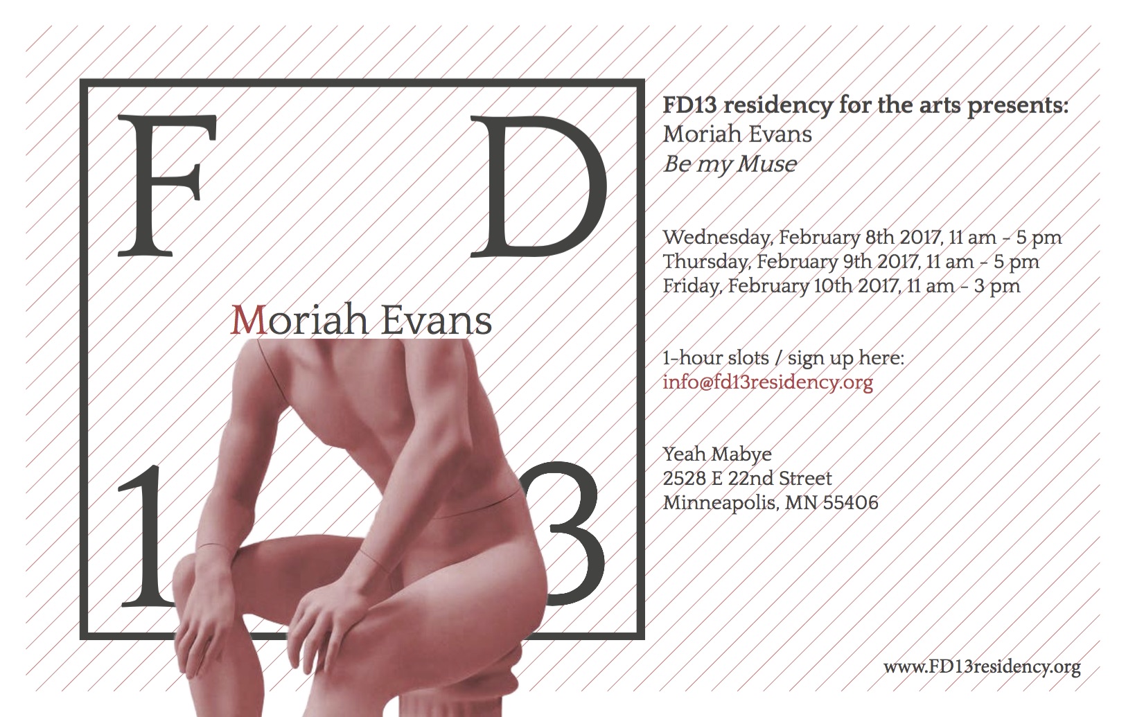 FD13 presents: Moriah Evans. Be My Muse. 8–10 February 2017, 11am–5pm. Yeah Maybe.